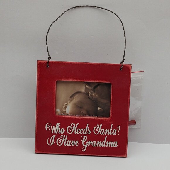 Wooden Photo Frame Who Needs Santa I Have Grandma - Picture 1 of 2